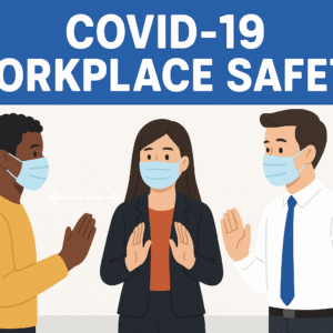 COVID-19 Workplace Safety
